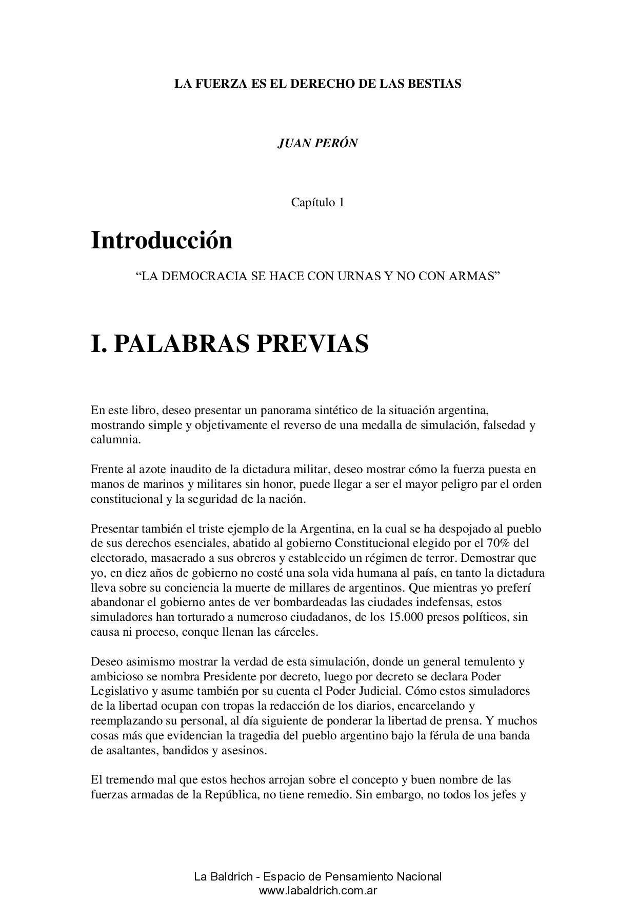 LA FUERZA ES EL DERECHO DE LAS BESTIAS