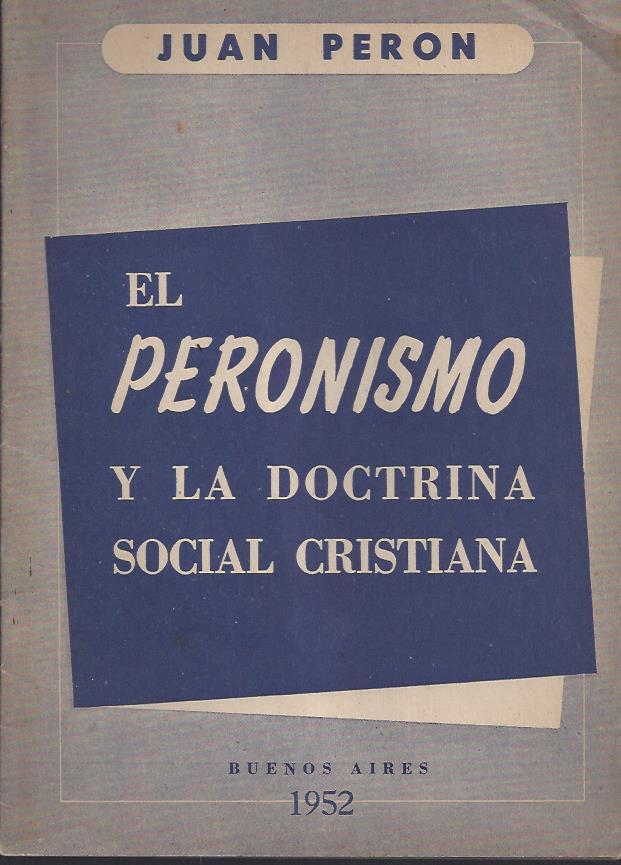 El Peronismo y la Doctrina Social de la Iglesia
