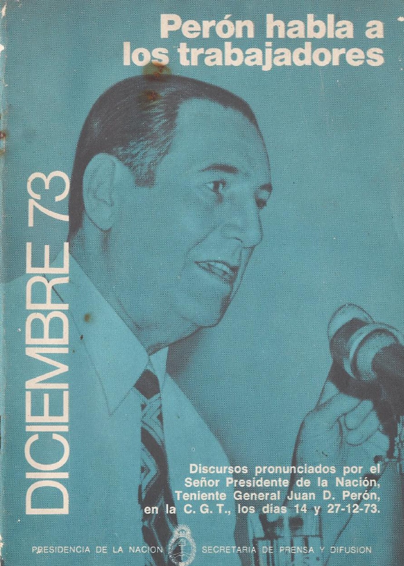 Peron habla a los trabajadores - Diciembre 73
