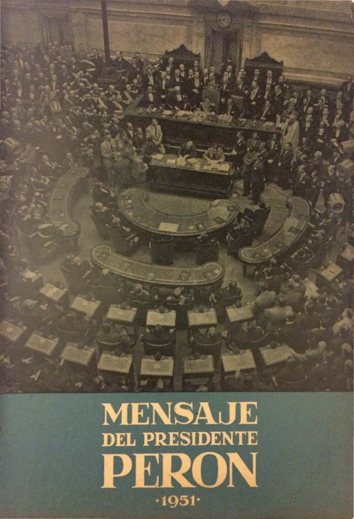Mensaje presidencial al inicio del período legislativo- 1951