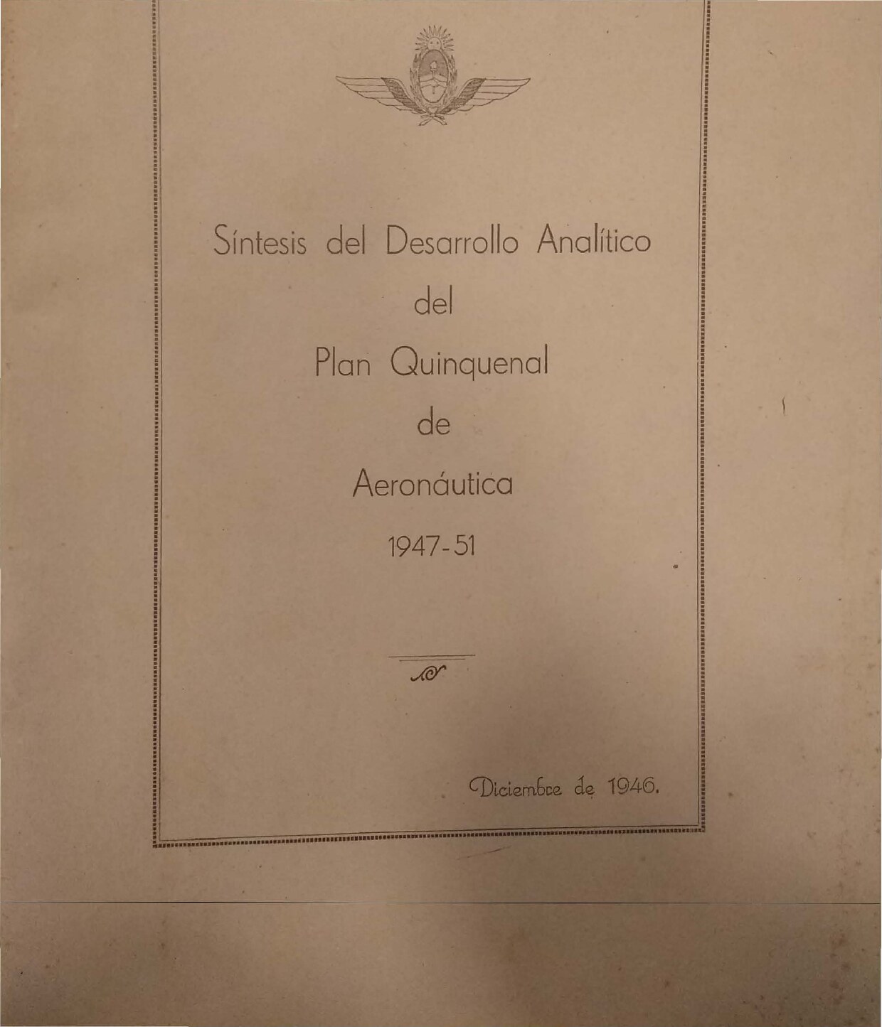 Síntesis del Desarrollo Analítico del Plan Quinquenal de Aeronáutica 1947-51