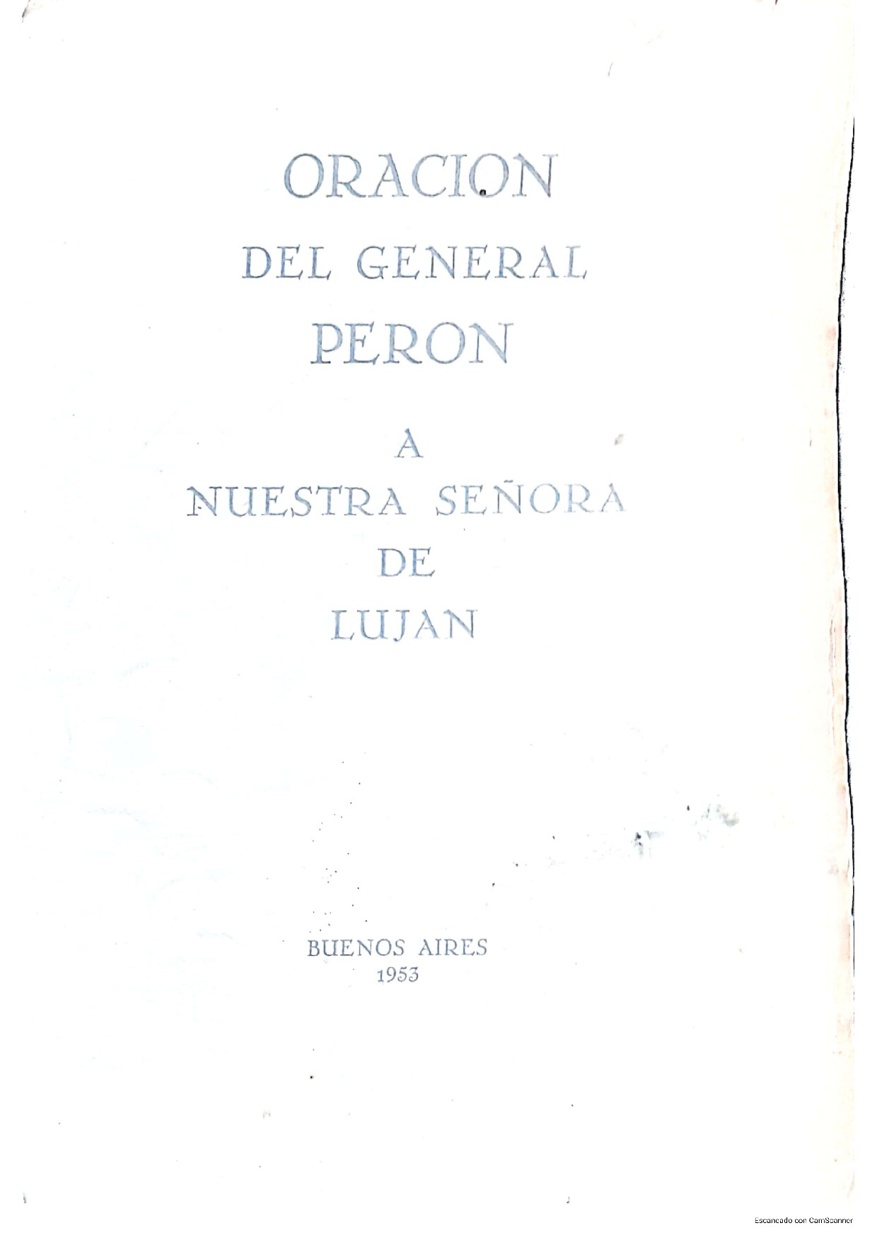 Oración del General Peron a Nuestra Señora de Lujan