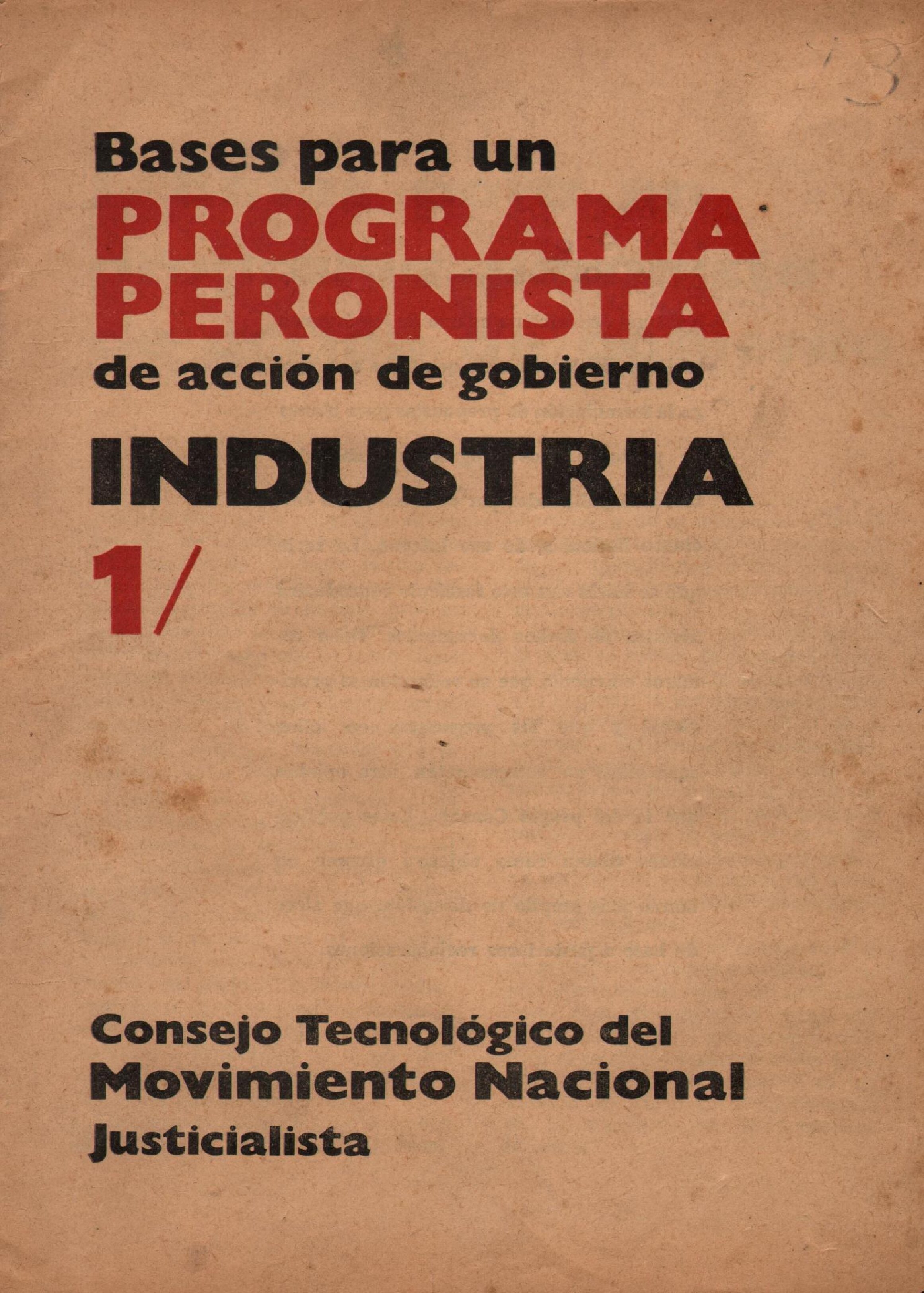 Bases para un programa peronista de accion de gobierno N° 1 - Industria