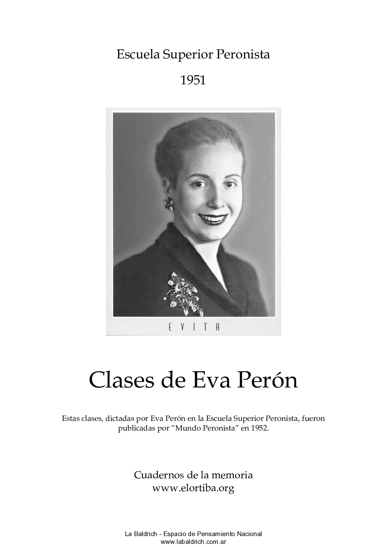 Clases de Eva Peron en la Escuela Superior Peronista