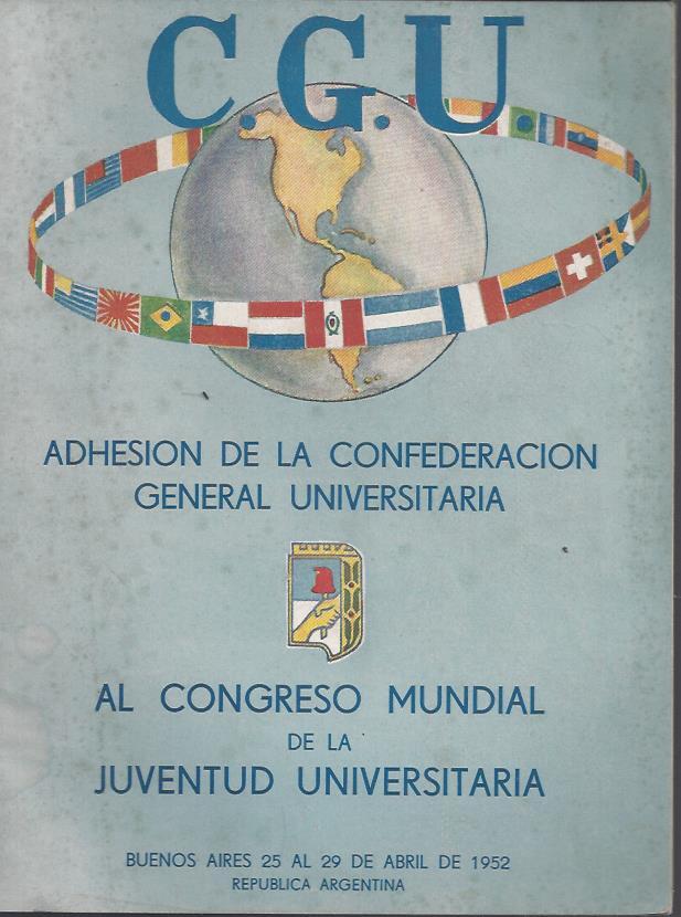 Adhesión de la Confederación General Universitaria al Congreso Mundial de la Juventud Universitaria
