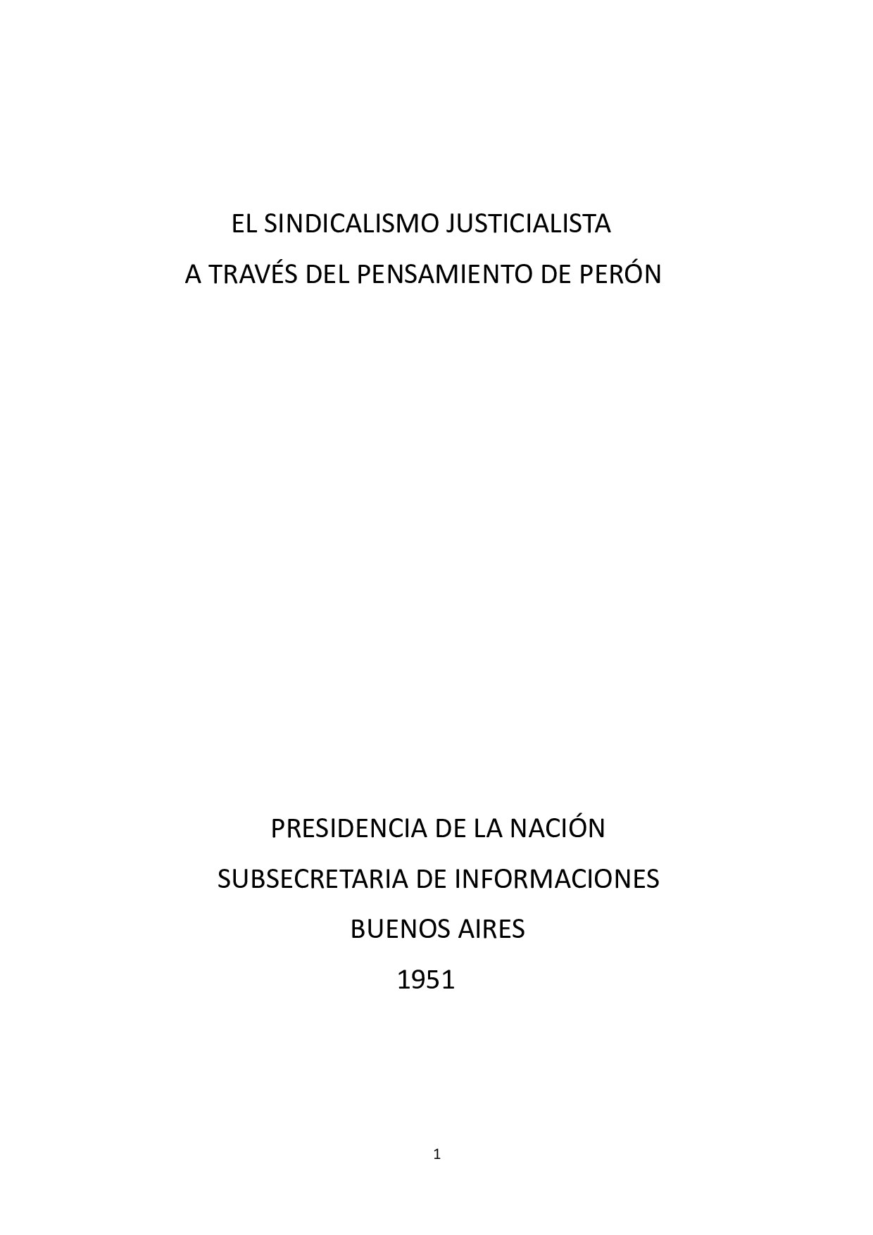 El Sindicalismo Justicialista a través del Pensamiento de Perón