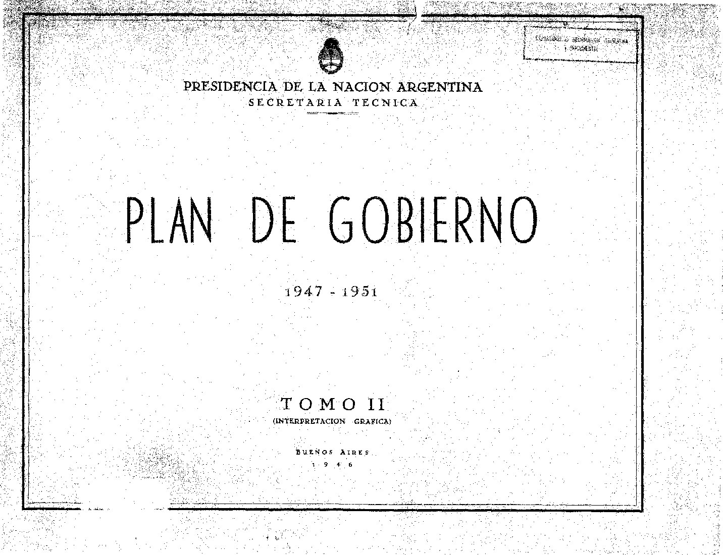 Plan de gobierno de 1947 - 1951 Tomo II - 1956